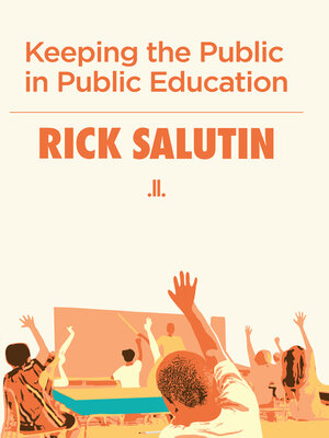 cover image of Keeping the Public in Public Education
